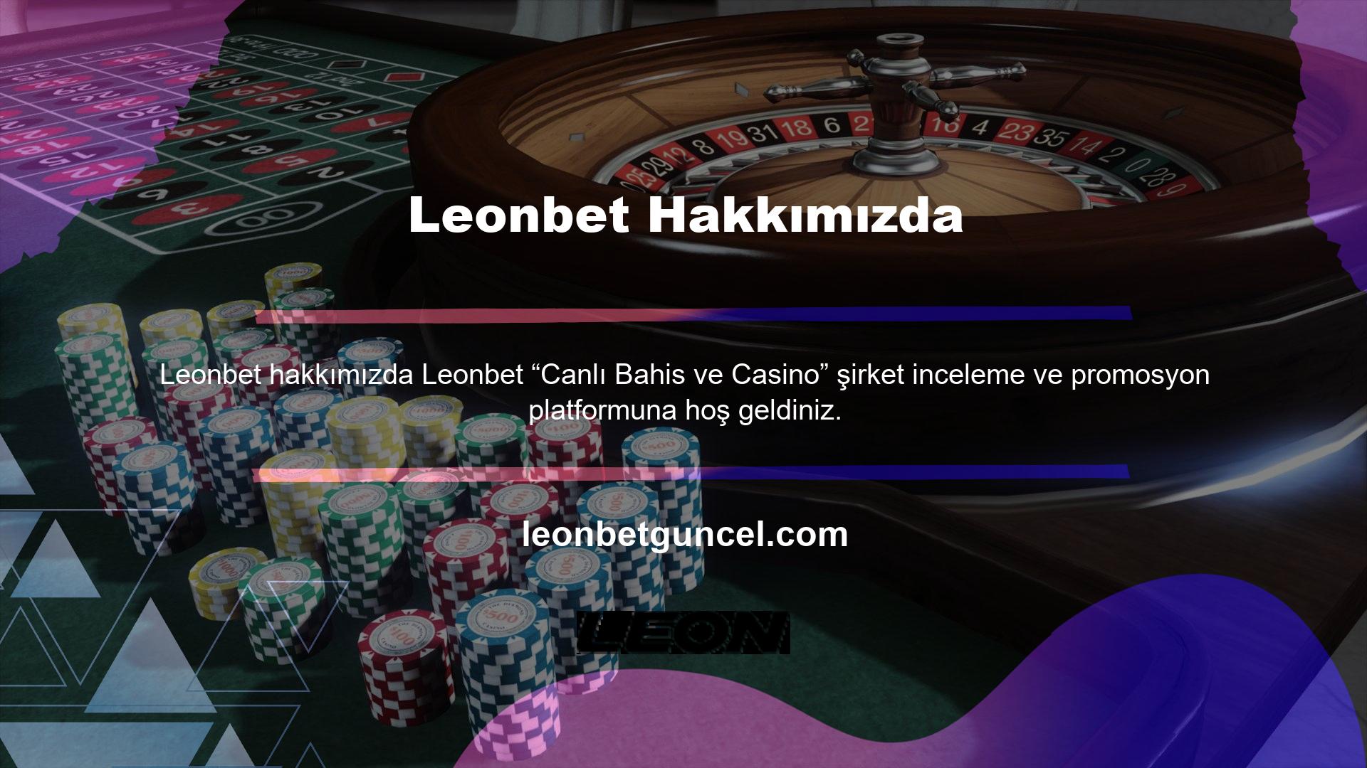 Web sitemizden, Leonbet web sitesinin “7/24” “Son Giriş Adresi, Bonus Etkinlikleri, Para Yatırma ve Para Çekme” prosedürü ile ilgili tüm bilgi ve desteğe erişebilir ve destek alabilirsiniz